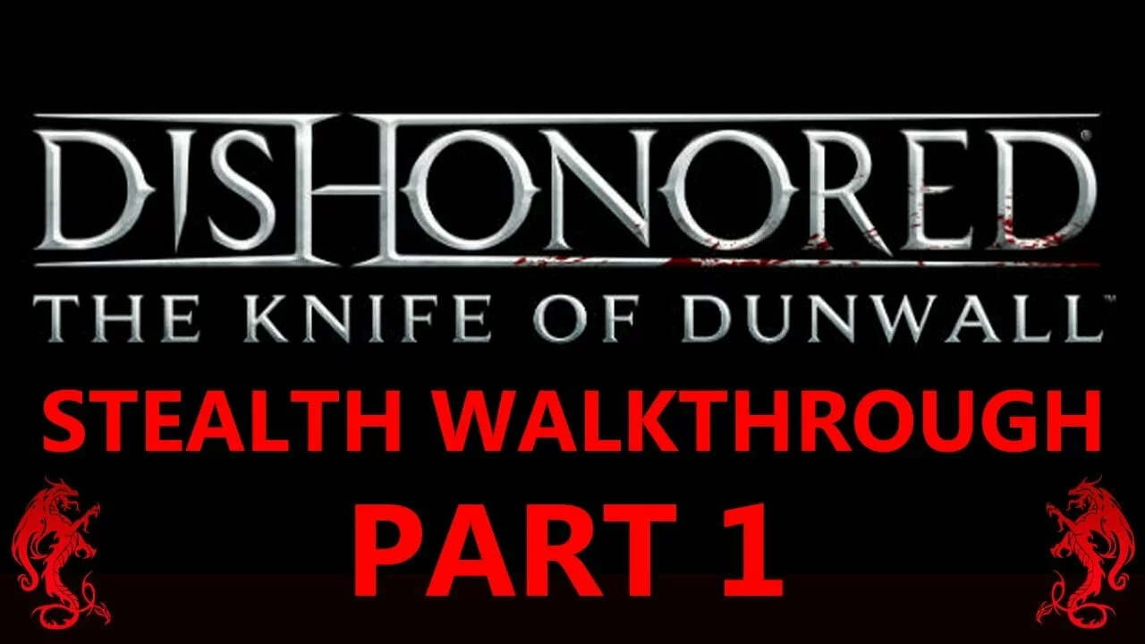 Dishonored Knife of Dunwall Walkthrough – Cleaner Hands Part 1