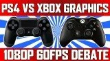 Xbox One: Why 1080P 60FPS Does and Doesn’t Matter