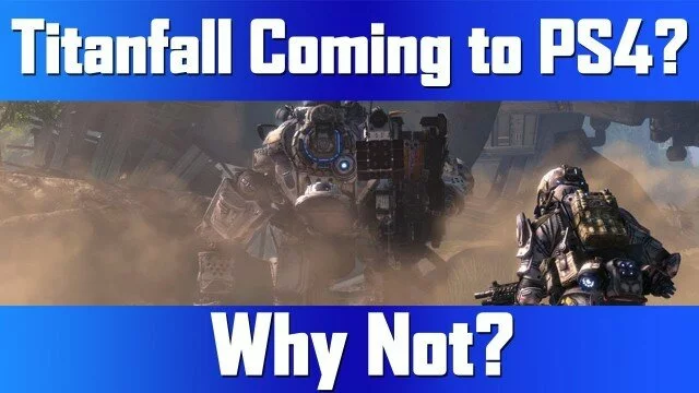 Why Isn’t Titanfall Coming to Playstation?