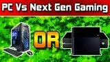 PC vs Next Gen Consoles – Why I Prefer Consoles