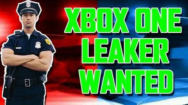 XBOX ONE LEAKER WANTED