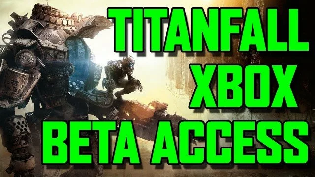 Titanfall Xbox One Beta Access