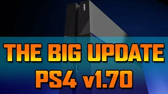 PS4 Patch 1.70 – What’s New??