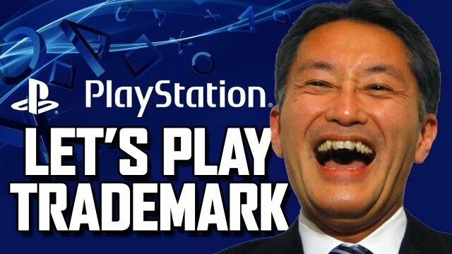 Sony is Trying to Trademark Let’s Play! WTF